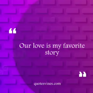 Romantic And Love Quotes