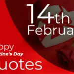 14th February Happy Valentine's Day Quotes